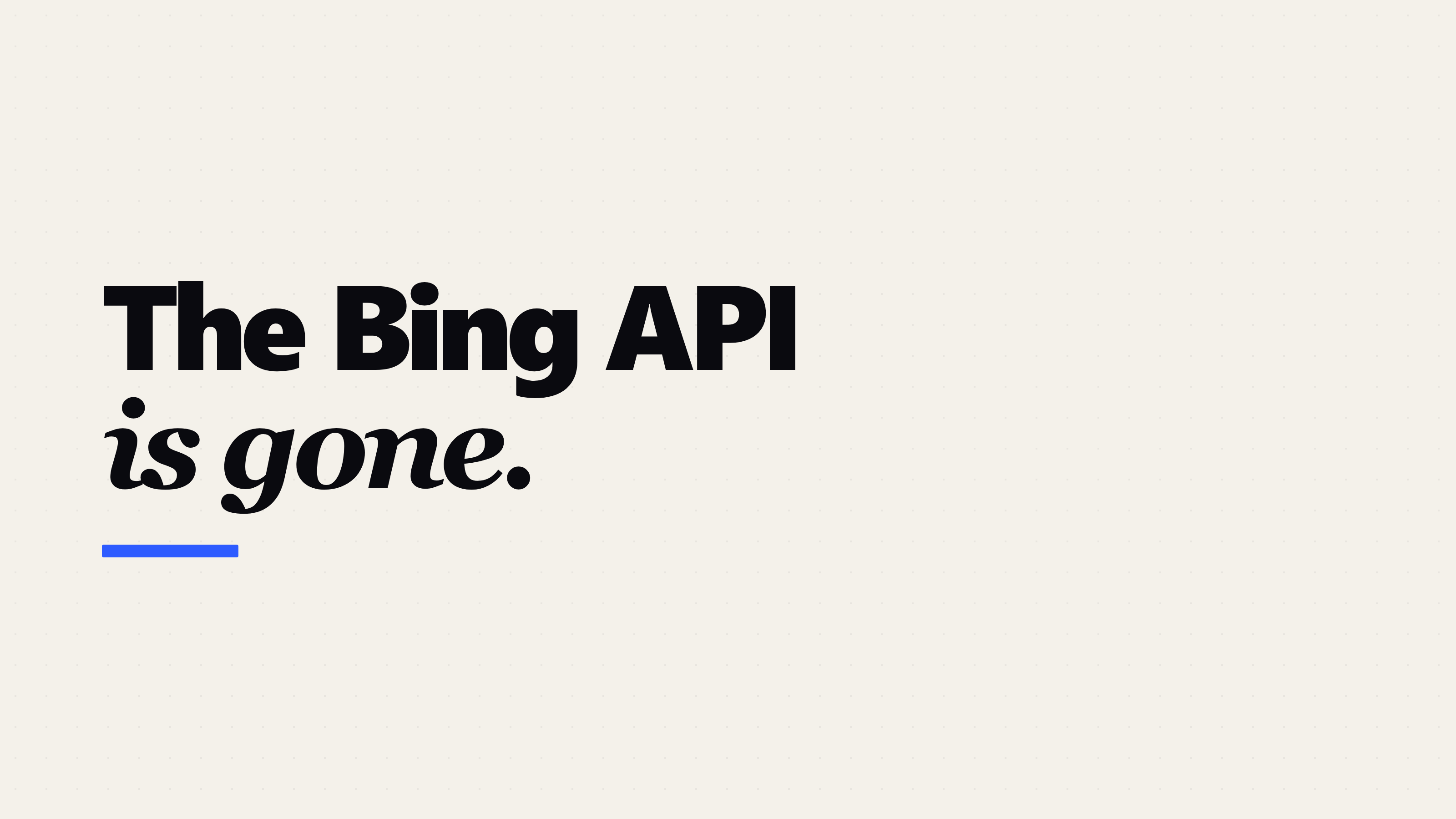 Bing Search API Retired: What Actually Replaces It